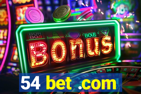 54 bet .com